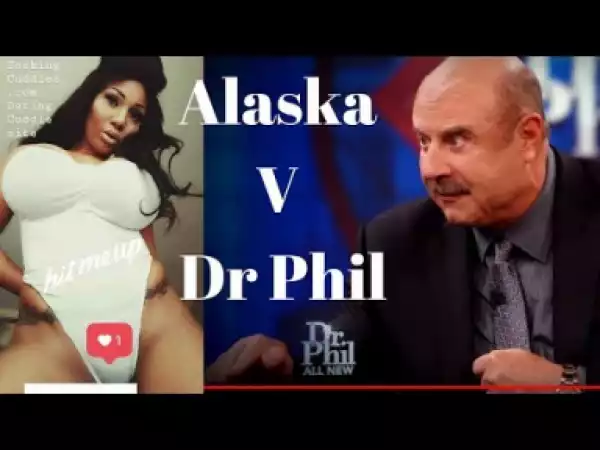 Video: Alaska Diamond - Dr Phil Song [Unsigned Artist]
